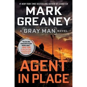 Agent in Place -- Mark Greaney